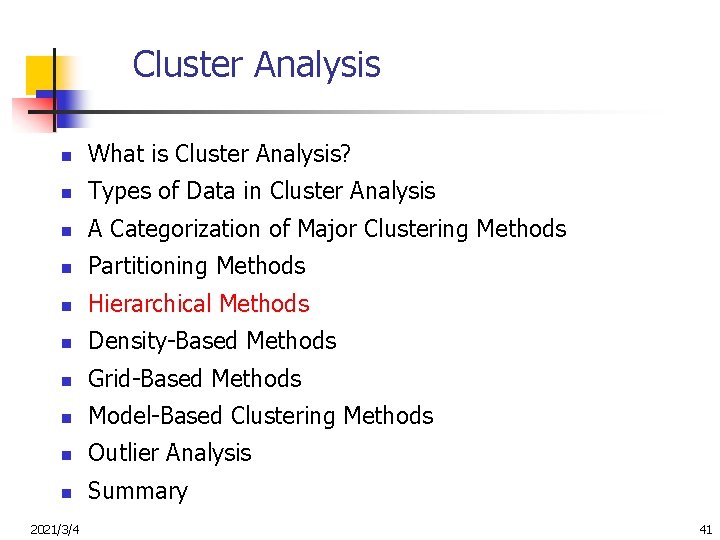 Cluster Analysis n What is Cluster Analysis? n Types of Data in Cluster Analysis