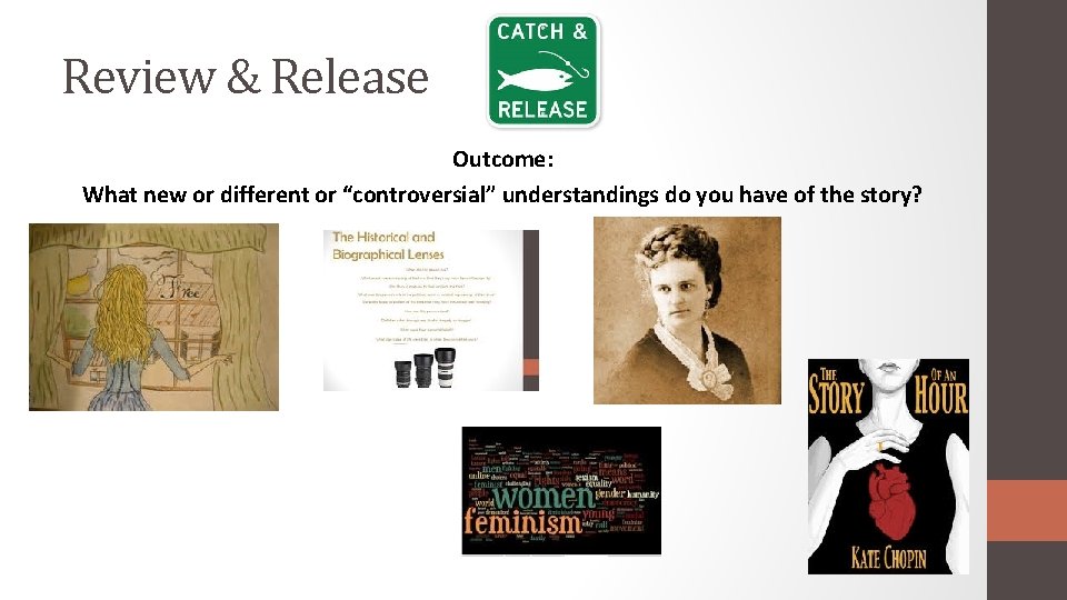 Review & Release Outcome: What new or different or “controversial” understandings do you have