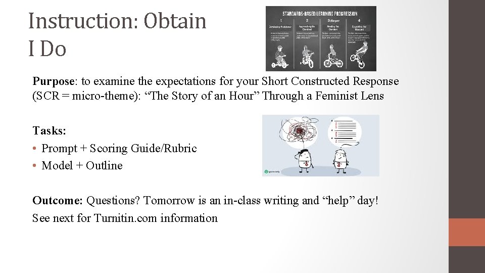 Instruction: Obtain I Do Purpose: to examine the expectations for your Short Constructed Response