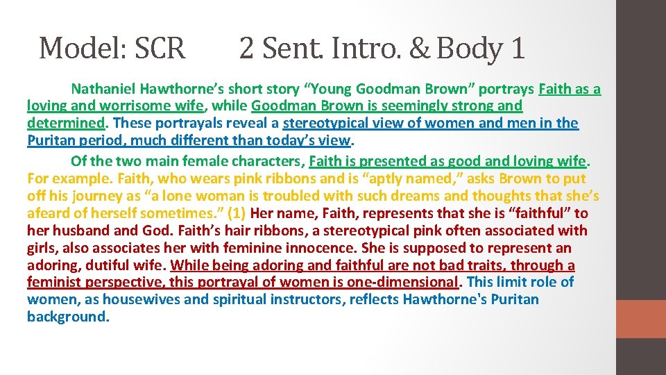 Model: SCR 2 Sent. Intro. & Body 1 Nathaniel Hawthorne’s short story “Young Goodman
