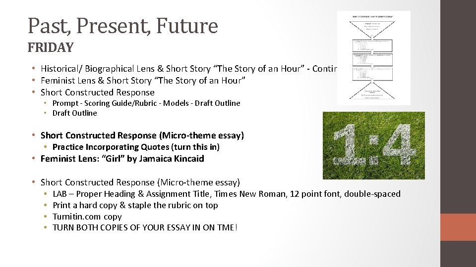 Past, Present, Future FRIDAY • Historical/ Biographical Lens & Short Story “The Story of