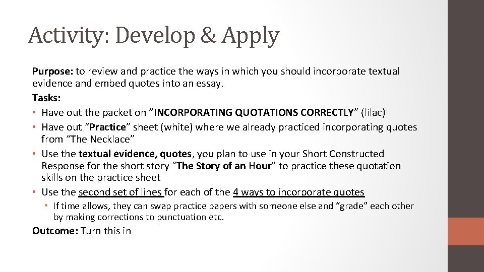 Activity: Develop & Apply Purpose: to review and practice the ways in which you
