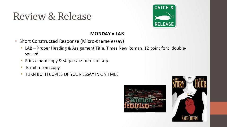 Review & Release MONDAY = LAB • Short Constructed Response (Micro-theme essay) • LAB