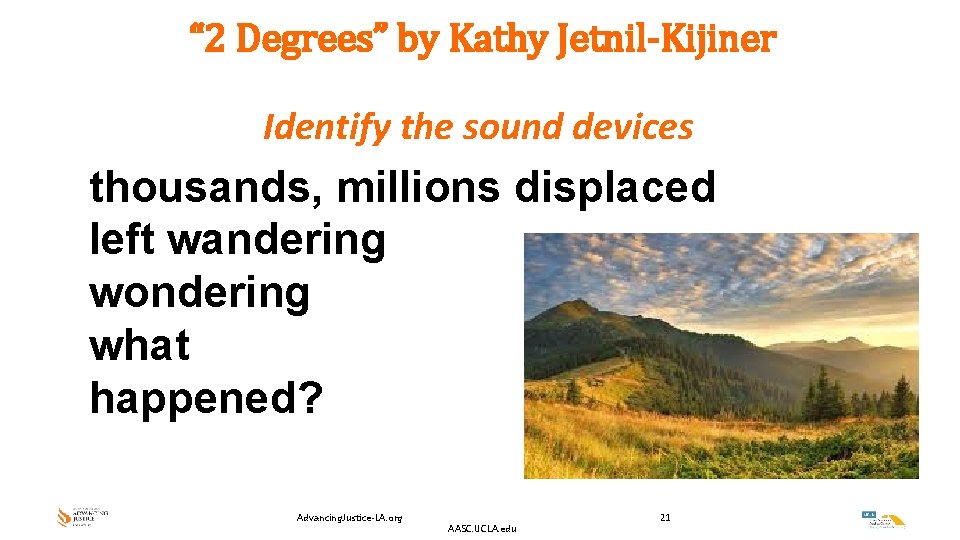 “ 2 Degrees” by Kathy Jetnil-Kijiner Identify the sound devices thousands, millions displaced left “ 2 Degrees” by Kathy Jetnil-Kijiner Identify the sound devices thousands, millions displaced left