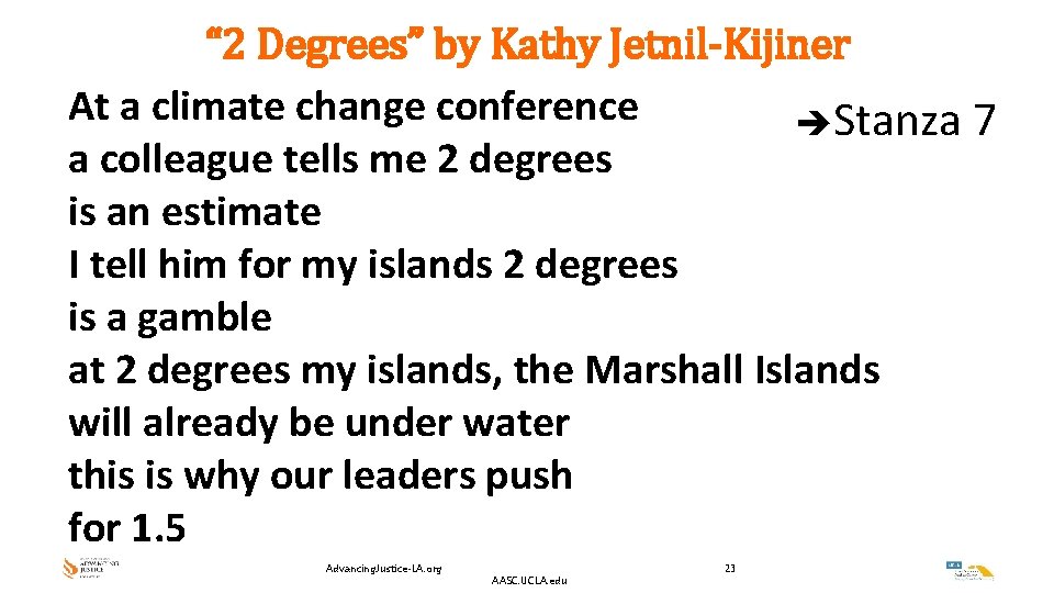 “ 2 Degrees” by Kathy Jetnil-Kijiner At a climate change conference Stanza 7 a “ 2 Degrees” by Kathy Jetnil-Kijiner At a climate change conference Stanza 7 a