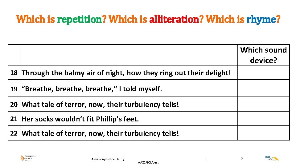 Which is repetition? Which is alliteration? Which is rhyme? Which sound device? 18 Through Which is repetition? Which is alliteration? Which is rhyme? Which sound device? 18 Through