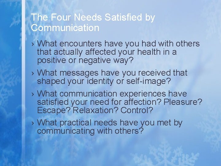 The Four Needs Satisfied by Communication › What encounters have you had with others The Four Needs Satisfied by Communication › What encounters have you had with others