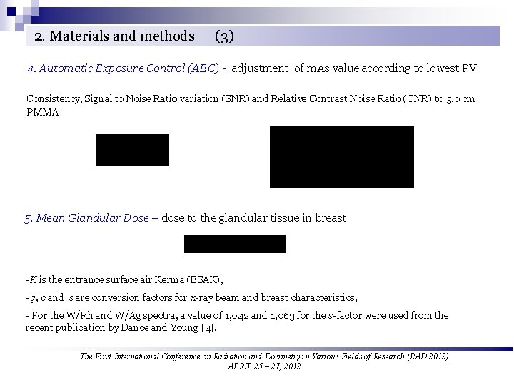  2. Materials and methods (3) 4. Automatic Exposure Control (AEC) - adjustment of