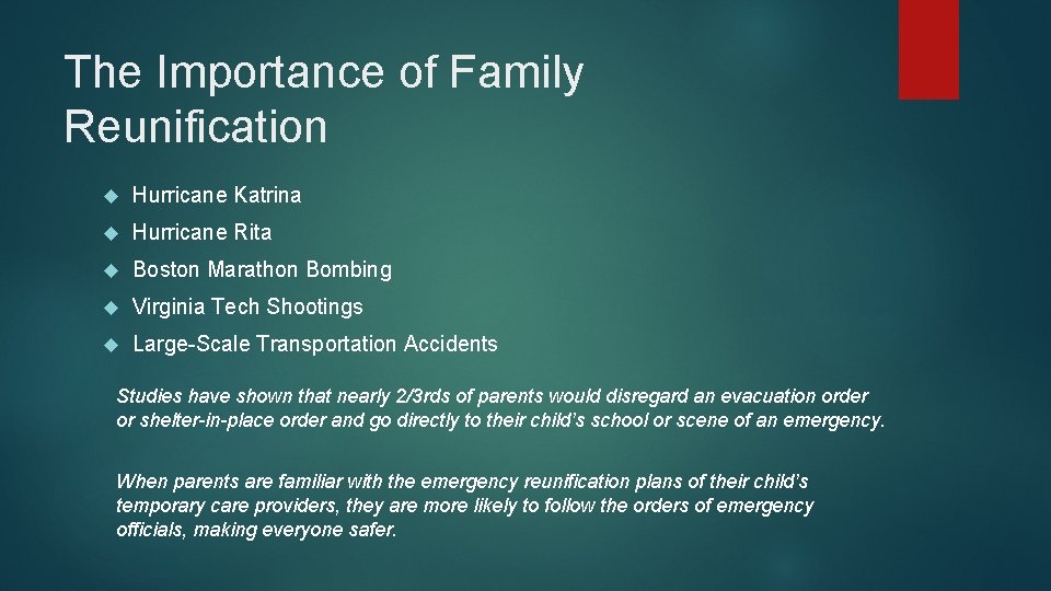 The Importance of Family Reunification Hurricane Katrina Hurricane Rita Boston Marathon Bombing Virginia Tech