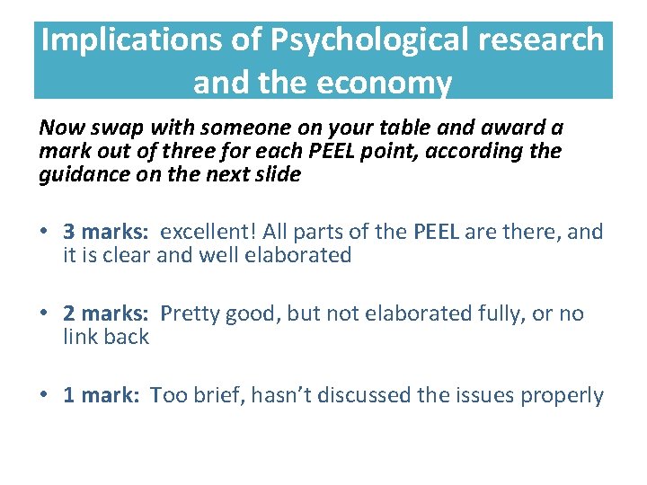 Implications of Psychological research and the economy Now swap with someone on your table Implications of Psychological research and the economy Now swap with someone on your table