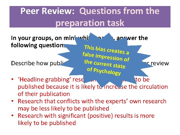 Peer Review: Questions from the preparation task In your groups, on mini-whiteboards, answer the Peer Review: Questions from the preparation task In your groups, on mini-whiteboards, answer the