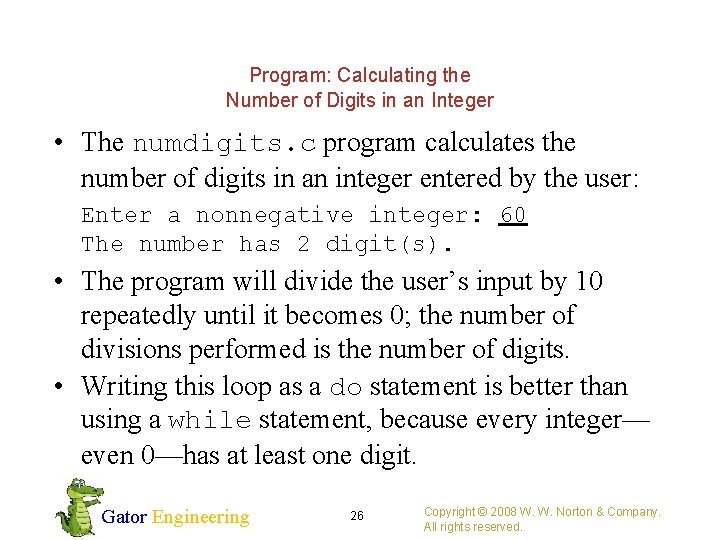 Program: Calculating the Number of Digits in an Integer • The numdigits. c program