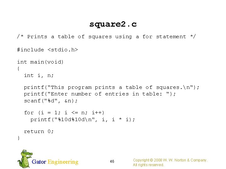 square 2. c /* Prints a table of squares using a for statement */