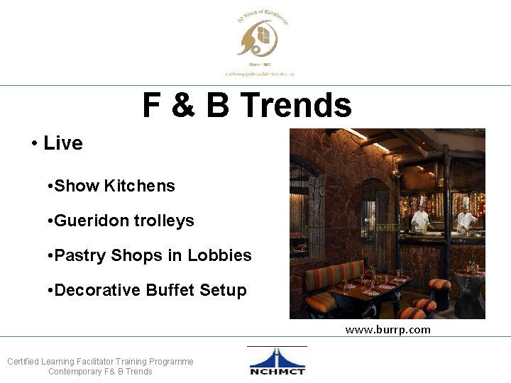 F & B Trends • Live • Show Kitchens • Gueridon trolleys • Pastry