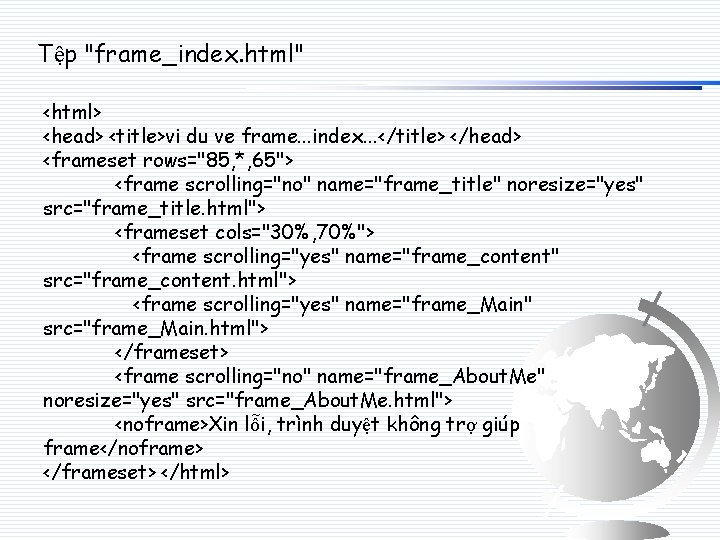 Tệp "frame_index. html" <html> <head> <title>vi du ve frame. . . index. . .