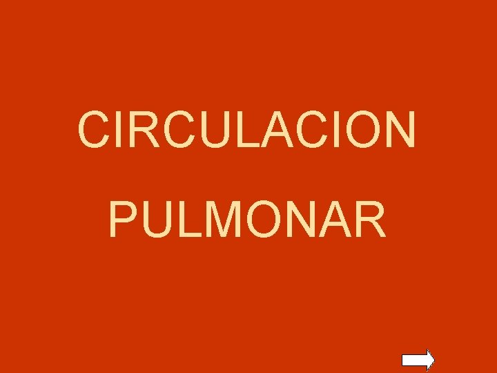 CIRCULACION PULMONAR 