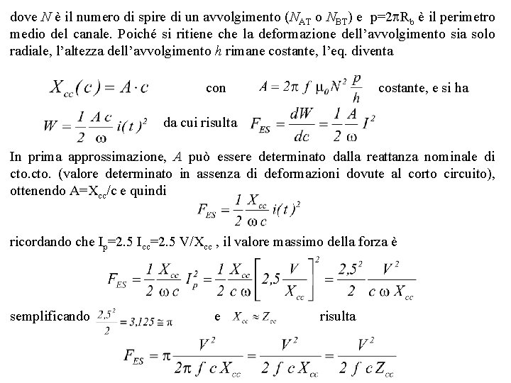 dove N è il numero di spire di un avvolgimento (NAT o NBT) e