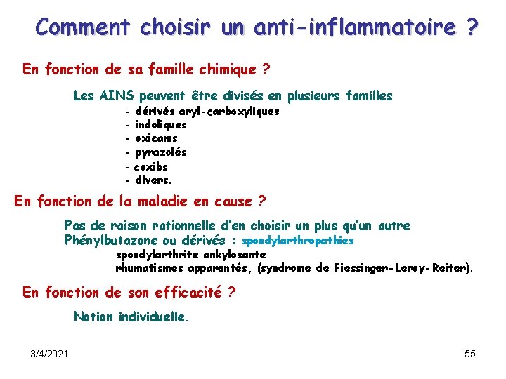 Comment choisir un anti-inflammatoire ? En fonction de sa famille chimique ? Les AINS Comment choisir un anti-inflammatoire ? En fonction de sa famille chimique ? Les AINS