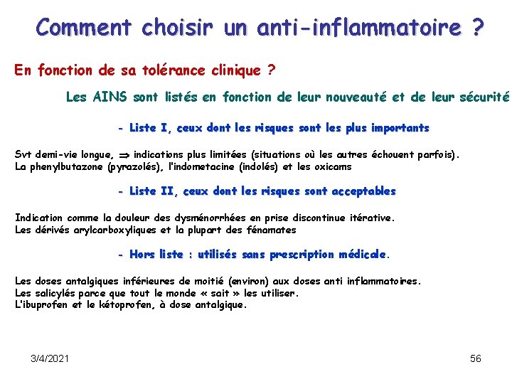 Comment choisir un anti-inflammatoire ? En fonction de sa tolérance clinique ? Les AINS Comment choisir un anti-inflammatoire ? En fonction de sa tolérance clinique ? Les AINS