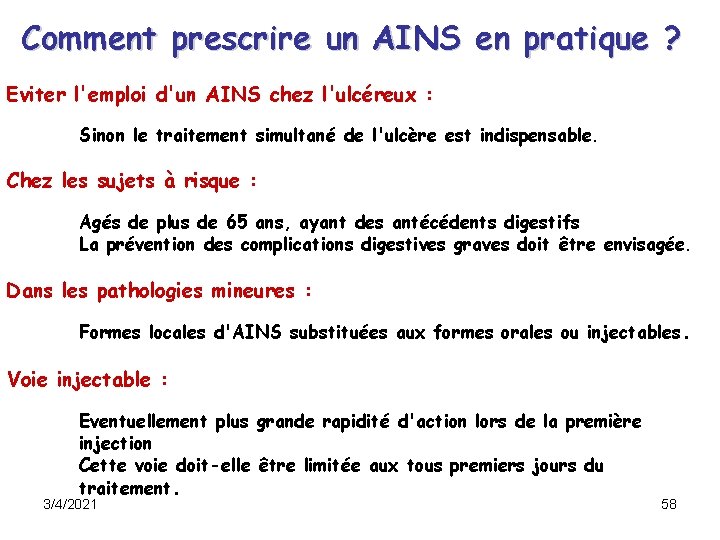 Comment prescrire un AINS en pratique ? Eviter l'emploi d'un AINS chez l'ulcéreux : Comment prescrire un AINS en pratique ? Eviter l'emploi d'un AINS chez l'ulcéreux :