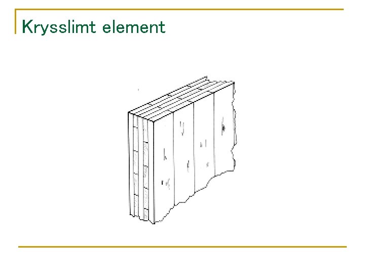 Krysslimt element 