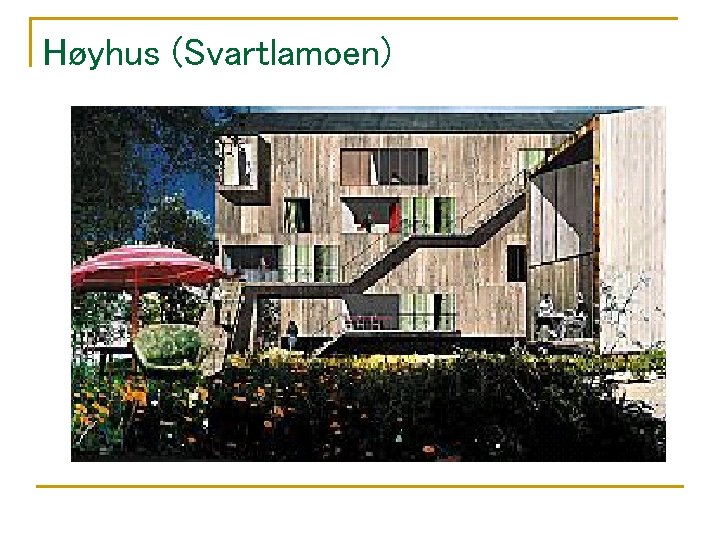 Høyhus (Svartlamoen) 