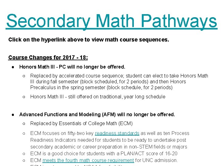 Secondary Math Pathways Click on the hyperlink above to view math course sequences. Course