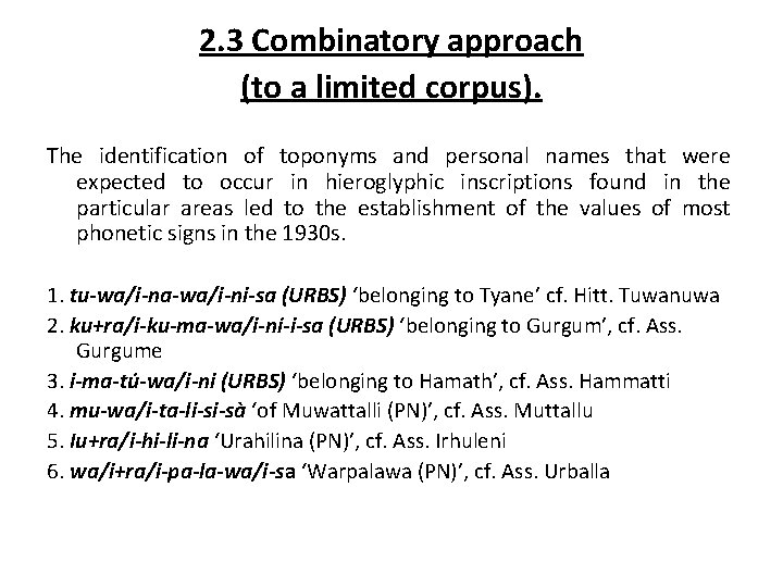 2. 3 Combinatory approach (to a limited corpus). The identification of toponyms and personal