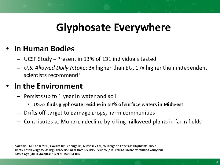 Glyphosate Everywhere • In Human Bodies – UCSF Study – Present in 93% of