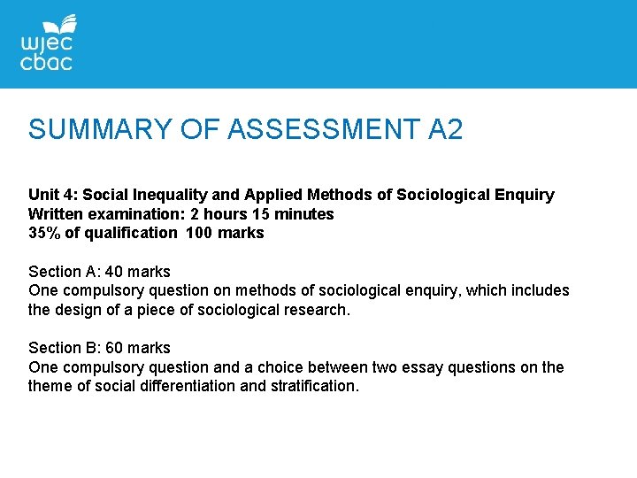 SUMMARY OF ASSESSMENT A 2 Unit 4: Social Inequality and Applied Methods of Sociological SUMMARY OF ASSESSMENT A 2 Unit 4: Social Inequality and Applied Methods of Sociological