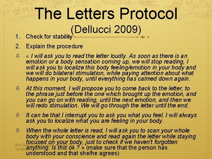The Letters Protocol (Dellucci 2009) 1. Check for stability 2. Explain the procedure «