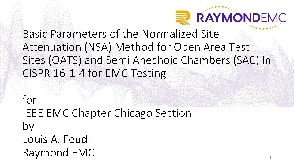Basic Parameters of the Normalized Site Attenuation (NSA) Method for Open Area Test Sites