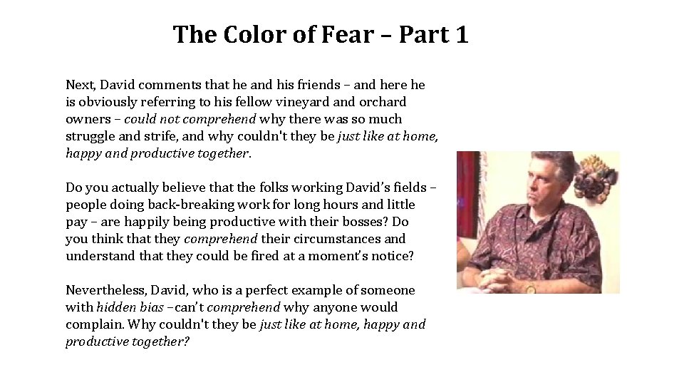 The Color of Fear – Part 1 Next, David comments that he and his