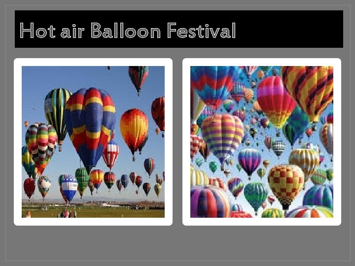 Hot air Balloon Festival 