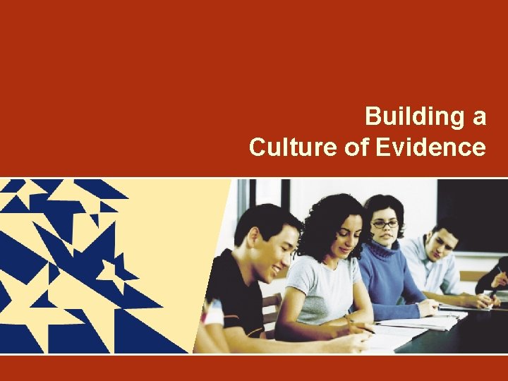 Building a Culture of Evidence Community College Survey of Student Engagement 