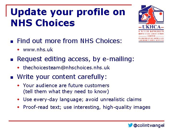 Update your profile on NHS Choices n Find out more from NHS Choices: w Update your profile on NHS Choices n Find out more from NHS Choices: w