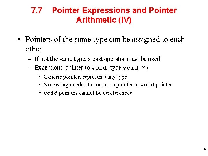 7. 7 Pointer Expressions and Pointer Arithmetic (IV) • Pointers of the same type
