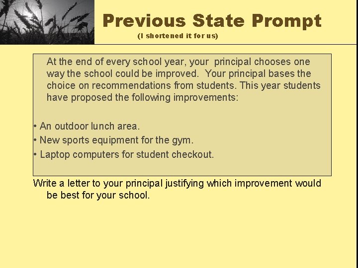 Previous State Prompt (I shortened it for us) At the end of every school