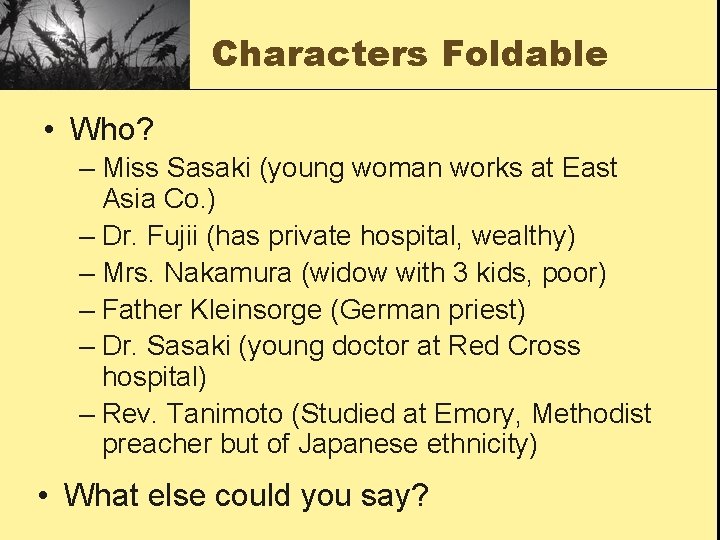 Characters Foldable • Who? – Miss Sasaki (young woman works at East Asia Co.