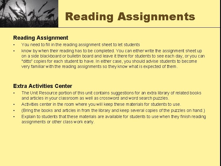 Reading Assignments Reading Assignment • • You need to fill in the reading assignment