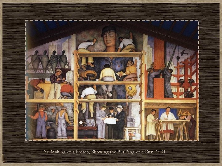 The Making of a Fresco, Showing the Building of a City, 1931 