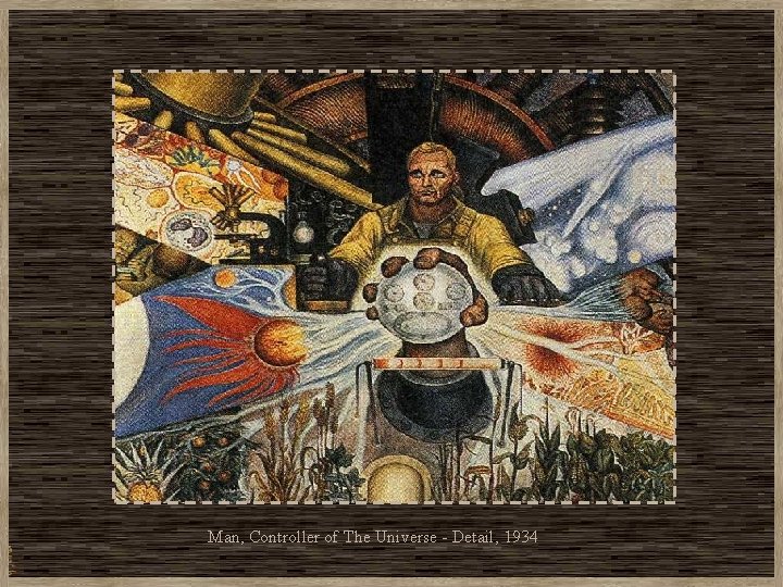 Man, Controller of The Universe - Detail, 1934 