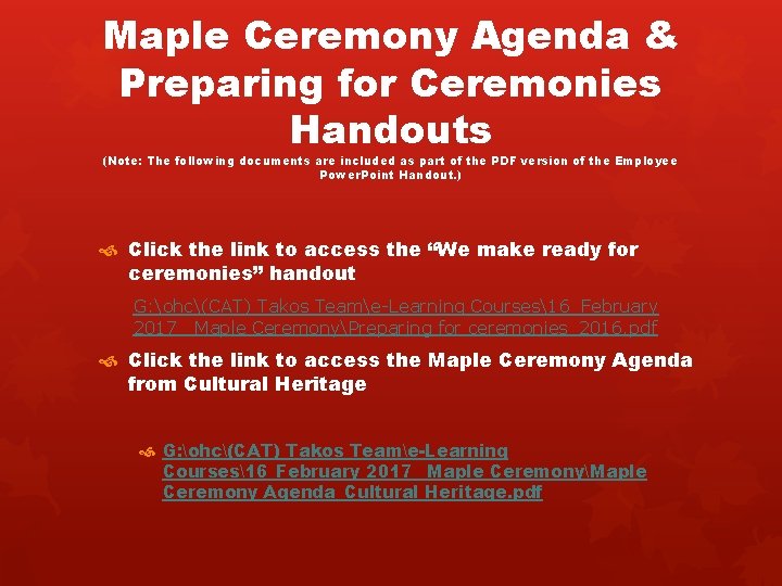 Maple Ceremony Agenda & Preparing for Ceremonies Handouts (Note: The following documents are included