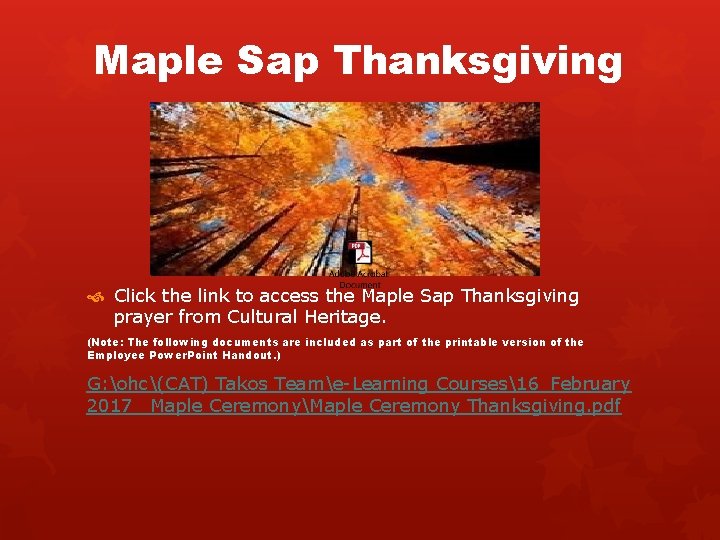 Maple Sap Thanksgiving Click the link to access the Maple Sap Thanksgiving prayer from