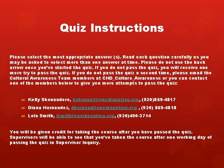 Quiz Instructions Please select the most appropriate answer (s). Read each question carefully as