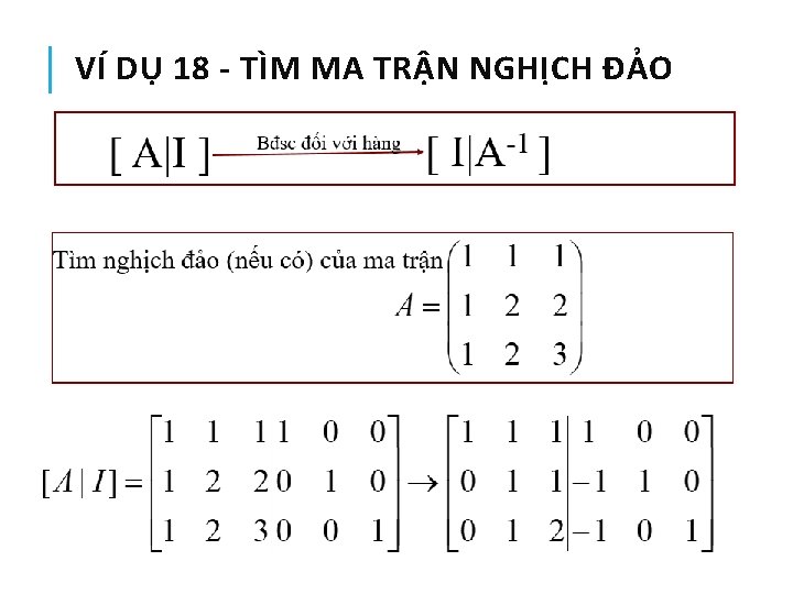 VÍ DỤ 18 - TÌM MA TRẬN NGHỊCH ĐẢO 