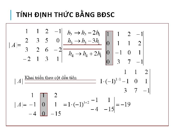 TÍNH ĐỊNH THỨC BẰNG BĐSC 