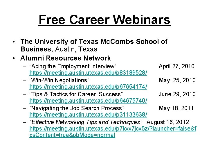 Free Career Webinars • The University of Texas Mc. Combs School of Business, Austin,