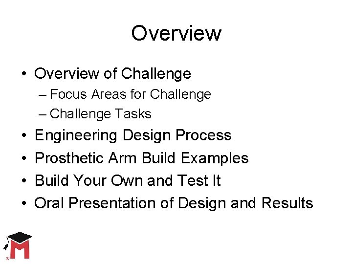 Overview • Overview of Challenge – Focus Areas for Challenge – Challenge Tasks •