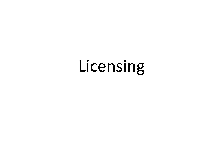 Licensing 